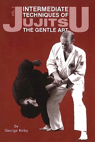 Stock image for Intermediate Techniques of Jujitsu: The Gentle Art, Vol. 2. for sale by Schuebula
