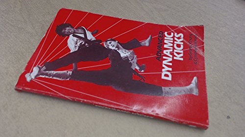 Imagen de archivo de Advanced Dynamic Kicks (Literary Links to the Orient) a la venta por HPB Inc.