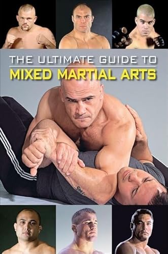 Imagen de archivo de The Ultimate Guide to Mixed Martial Arts a la venta por HPB-Red