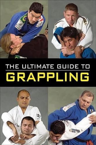 Imagen de archivo de The Ultimate Guide to Grappling a la venta por BooksRun