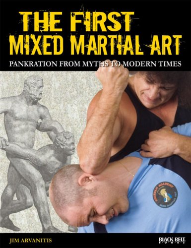 Imagen de archivo de The First Mixed Martial Art: Pankration from Myths to Modern Times a la venta por Revaluation Books