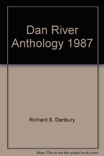 Imagen de archivo de Dan River Anthology, 1986 a la venta por Better World Books