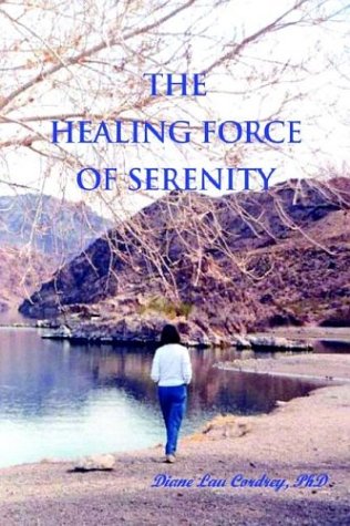 Stock image for The Healing Force of Serenity for sale by Better World Books: West
