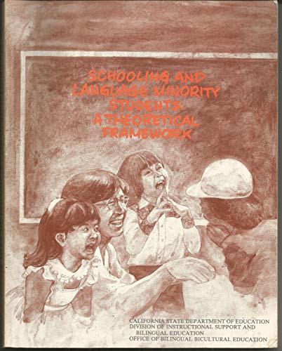 Imagen de archivo de Schooling and language minority students: A theoretical framework a la venta por ThriftBooks-Dallas