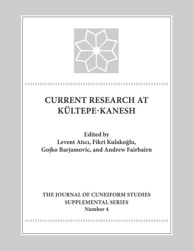 9780897570091: Current Research at Kultepe-Kanesh: An Interdisciplinary and Integrative Approach to Trade Networks, Internationalism, and Identity