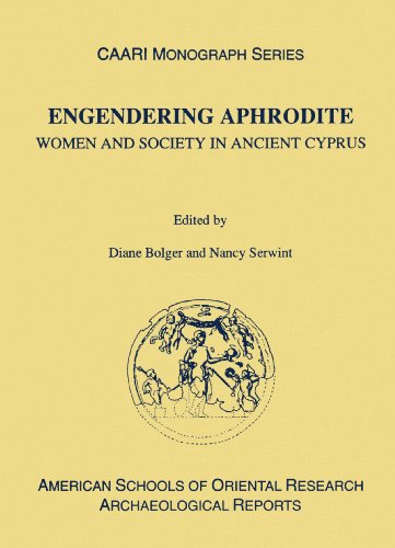 9780897570596: Engendering Aphrodite: Women and Society in Ancient Cyprus (American Schools of Oriental Research Archaeological Reports)