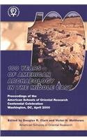 One Hundred Years of American Archaeology in the Middle East (9780897570671) by Clark, Douglas