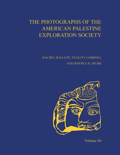 Beispielbild fr The Photographs of the American Palestine Exploration Society (Annual of ASOR) zum Verkauf von Ergodebooks
