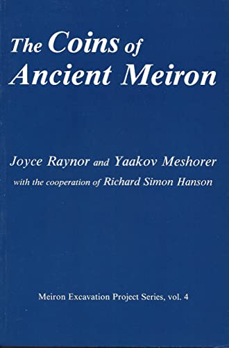 Beispielbild fr The Coins of Ancient Meiron (Meiron Excavation Project Series) zum Verkauf von Ergodebooks