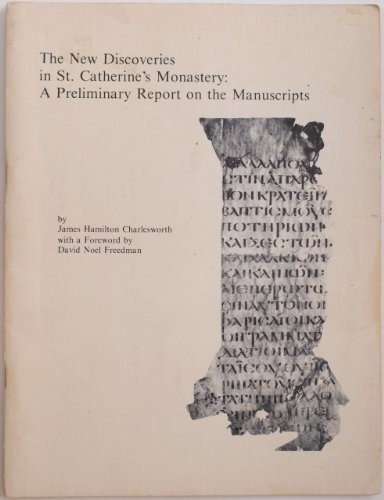 Beispielbild fr The New Discoveries in St. Catherine's Monastery: A Preliminary Report on the Manuscripts zum Verkauf von Windows Booksellers