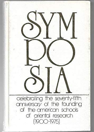 Stock image for Symposia celebrating the seventy-fifth anniversary of the founding of the American Schools of Oriental Research (1900-1975) (Occasional publications - Zion Research Foundation ; v. 1-2) for sale by Redux Books