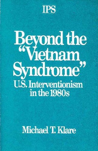 Beispielbild fr Beyond the "Vietnam Syndrome" : U. S. Interventionism in the 1980's zum Verkauf von Better World Books