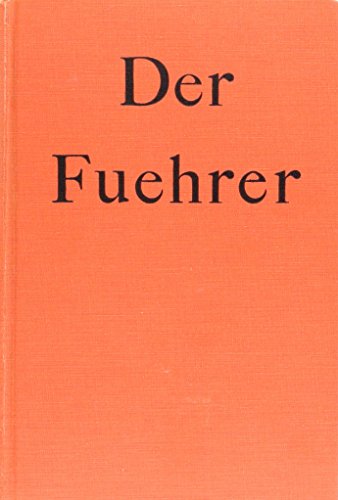 9780897603966: Der Fuehrer : Hitler's rise to power / by Konrad Heiden; translated by Ralph Manheim. Book 1 (Chapters I - XV)