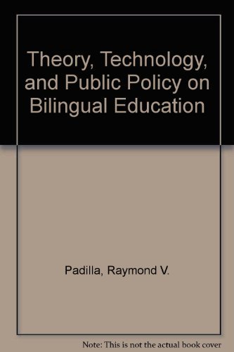 Beispielbild fr Theory, Technology, and Public Policy on Bilingual Education zum Verkauf von medimops