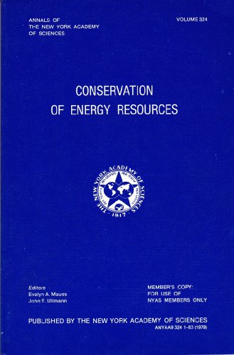 Imagen de archivo de Conservation of Energy Resources (Annals of the New York Academy of Sciences Ser., Vol. 324) a la venta por Vashon Island Books