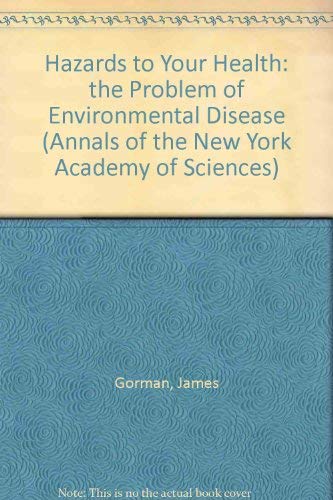 Stock image for Hazards to Your Health (Annals of the New York Academy of Sciences) for sale by Wonder Book