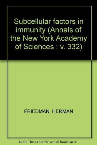 Beispielbild fr Subcellular Factors in Immunity (Annals of the New York Academy of Sciences, Volume 332) zum Verkauf von PsychoBabel & Skoob Books