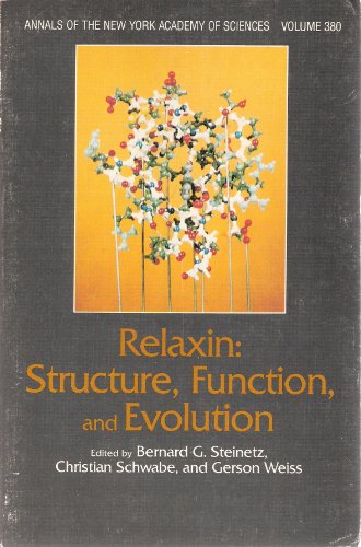 Relaxin: Structure, Function, and Evolution (Annals of the New York Academy of Sciences, Volume 380