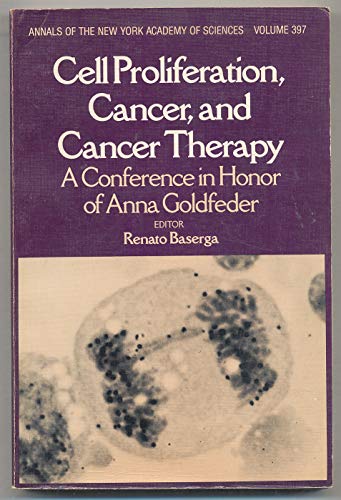 9780897661850: Cell proliferation, cancer, and cancer therapy: A conference in honor of Anna...