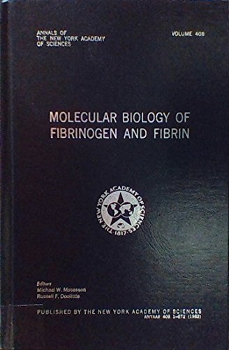 Beispielbild fr Molecular Biology of Fibrinogen and Fibrin (Annals of the New York Academy of Sciences, Volume 408) zum Verkauf von The Book Exchange