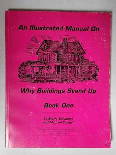 Architecture and Engineering: An Illustrated Teacher's Manual on Why Buildings Stand Up (9780897662123) by Mario George Salvadori; Michael Tempel