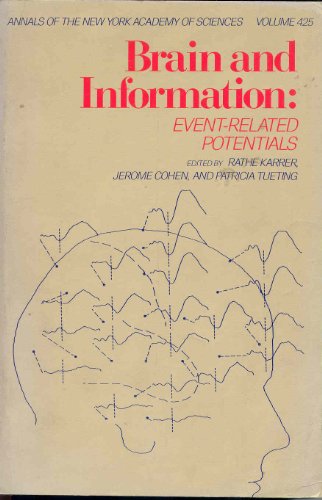 Imagen de archivo de Brain and Information : Even-Related Potentials (Annals Ser., Vol. 425) a la venta por Bingo Used Books