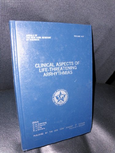 Stock image for Clinical Aspects of Life-Threatening Arrhythmias (Annals of the New York Academy of Sciences) for sale by ThriftBooks-Dallas