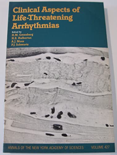 Imagen de archivo de Clinical Aspects of Life-threatening Arrhythmias (Annals of the New York Academy of Sciences) a la venta por Book House in Dinkytown, IOBA