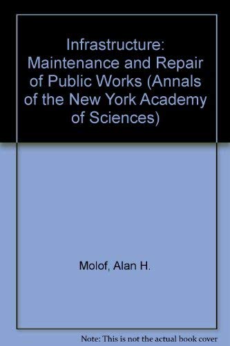 Beispielbild fr Infrastructure : Maintenance and Repair of Public Works zum Verkauf von Better World Books