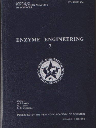 Stock image for Enzyme Engineering: International Conference No. 7 (Annals of the New York Academy of Sciences, Volume 434) for sale by The Book Exchange