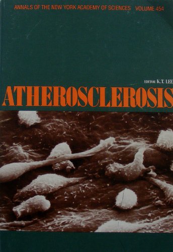 Atherosclerosis (Annals of the New York Academy of Sciences, Volume 454)