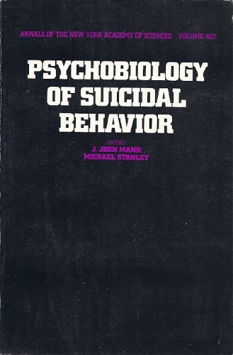 Beispielbild fr Psychobiology of suicidal behavior (Annals of the New York Academy of Sciences) zum Verkauf von Wonder Book