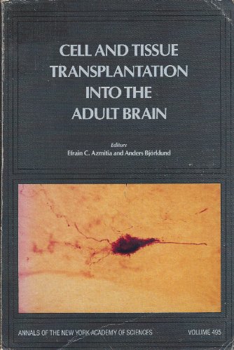 Stock image for Cell and Tissue Transplantation into the Adult Brain for sale by Peace of Mind Bookstore