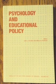 Stock image for Psychology and educational policy (Annals of the New York Academy of Sciences) for sale by Robinson Street Books, IOBA