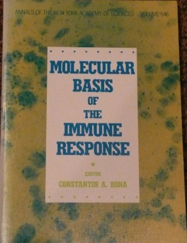 Beispielbild fr Annals Of The New York Academy Of Sciences Volume 546 Molecular Basis Of The Immune Response zum Verkauf von Willis Monie-Books, ABAA