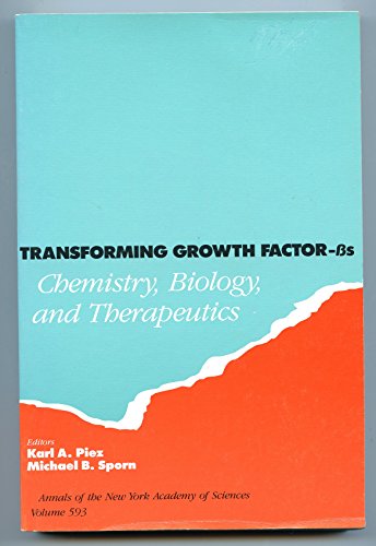 Stock image for Transforming Growth Factor-Bs: Chemistry, Biology, and Therapeutics.; (Annals of the of the New Academy of Sciences, Volume 593.) for sale by J. HOOD, BOOKSELLERS,    ABAA/ILAB