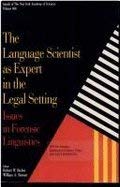 9780897666503: The Language scientist as expert in the legal setting: Issues in forensic linguistics (Annals of the New York Academy of Sciences)