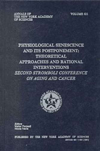 9780897666510: Physiological Senescence and Its Postponement: Theoretical Approaches and Rational Interventions : Second Stromboli Conference on Aging and Cancer