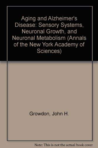 Beispielbild fr Annals of the New York Academy of Sciences, Volume 640: Aging and Alzheimer's Disease: Sensory Systems, Neuronal Growth and Neuronal Metabolism zum Verkauf von The Book Exchange