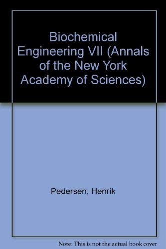 Beispielbild fr Biochemical Engineering VII (Annals of the New York Academy of Sciences) zum Verkauf von Wonder Book