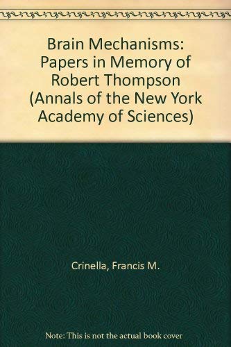 Stock image for Brain Mechanisms : Papers in Memory of Robert Thompson for sale by Better World Books