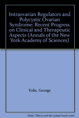 Intraovarian Regulators and Polycystic Ovarian Syndrome : Recent Progress on Clinical and Therapeutic Aspects - Tolis, George; Bringer, Jacques