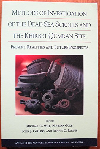 Beispielbild fr Methods of Investigation of the Dead Sea Scrolls and the Khibet Qumran Site, present realities and future prospects zum Verkauf von N. Fagin Books