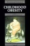 Imagen de archivo de Prevention and Treatment of Childhood Obesity (Annals of the New York Academy of Sciences, V. 699) a la venta por HPB-Movies