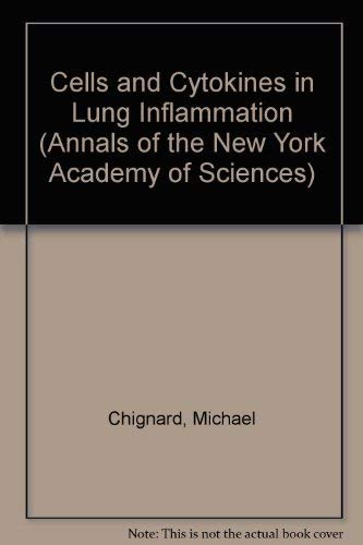 9780897668569: Cells and Cytokines in Lung Inflammation (Annals of the New York Academy of Sciences)