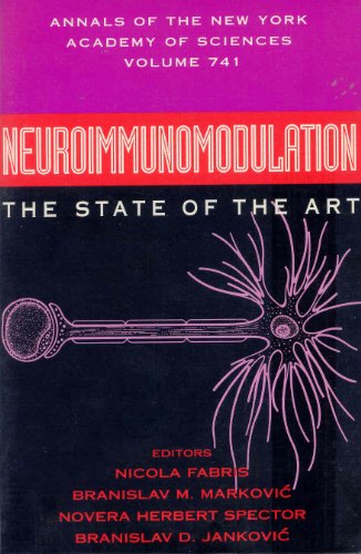 

Neuroimmunomodulation: The State of the Art (Annals of the New York Academy of Sciences, V. 741)