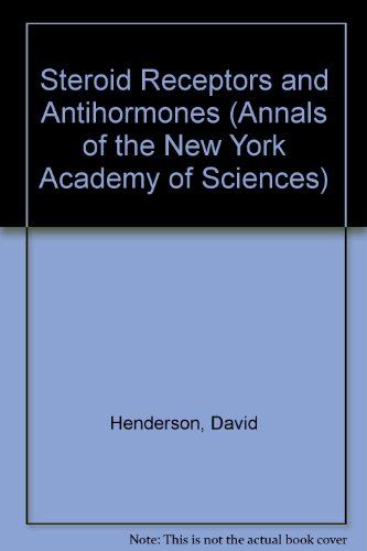 9780897669382: Steroid Receptors and Antihormones (Annals of the New York Academy of Sciences)