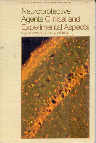Stock image for Neuroprotective Agents: Clinical and Experimental Aspects (Annals of the New York Academy of Sciences) for sale by HPB-Red