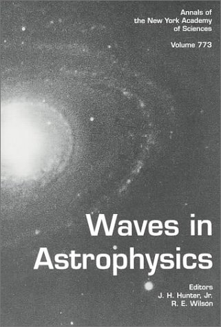 9780897669580: Waves in Astrophysics (Annals of the New York Academy of Sciences)