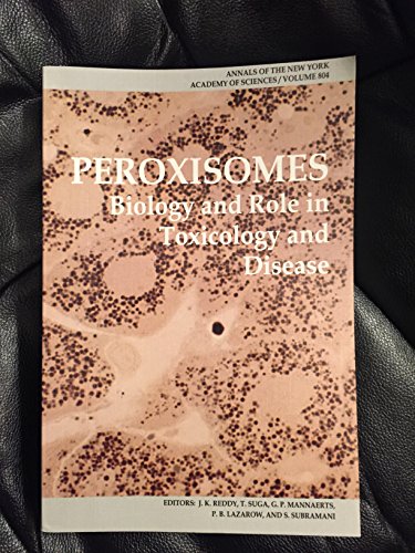 Immagine dell'editore per Peroxisomes: Biology and Role in Toxicology and Disease (Annals of the New York Academy of Sciences) venduto da Small World Books